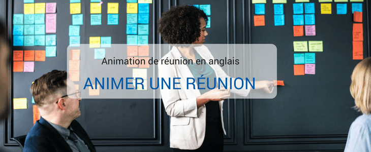 Comment animer une réunion en anglais 