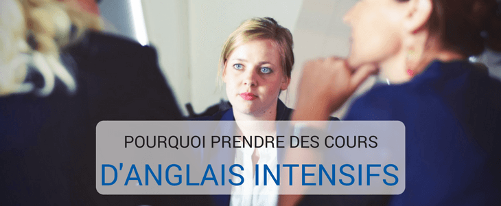 Pourquoi prendre des cours anglais intensifs professionnels