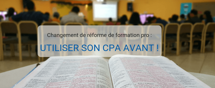 Nouvelle réforme CPF / CPA